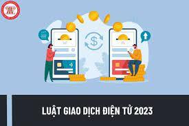 LUẬT GIAO DỊCH ĐIỂN TỬ NĂM 2023