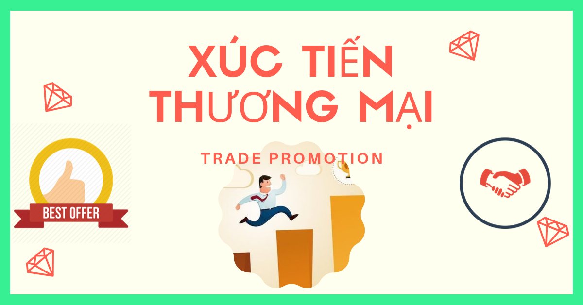 Phê duyệt Chương trình cấp quốc gia về Xúc tiến thương mại năm 2020