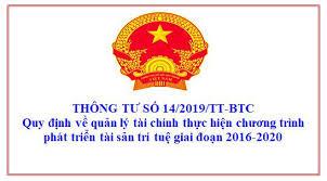 Quy định về quản lý tài chính thực hiện chương trình phát triển tài sản trí tuệ giai đoạn 2016 - 2020