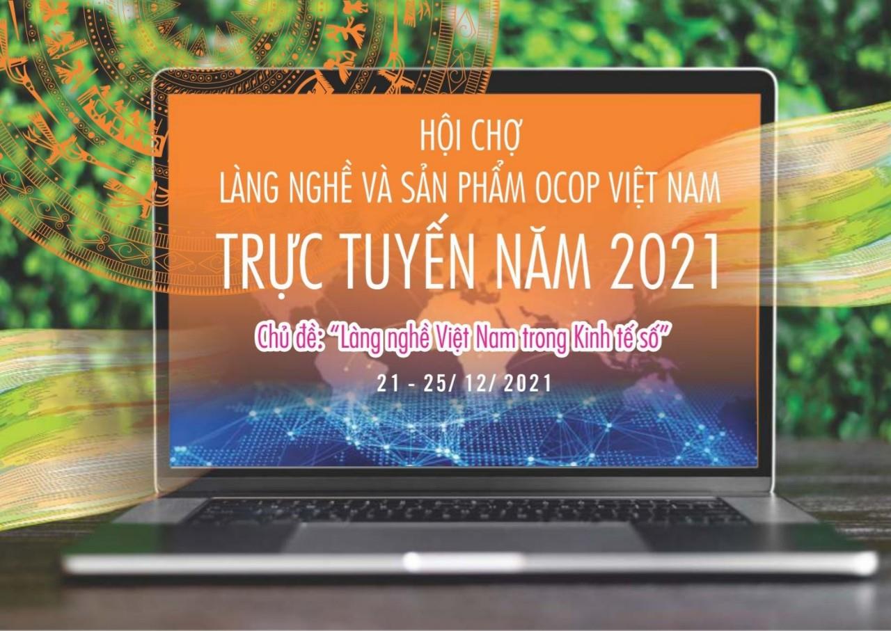 Hội chợ Làng nghề và các sản phẩm OCOP Việt Nam trực tuyến năm 2021